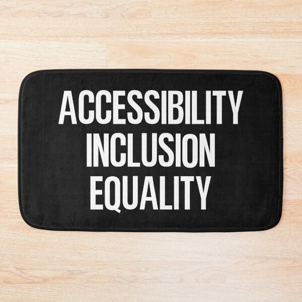 Item preview, Accessibility Inclusion Equality designed and sold by HowToCanadian.