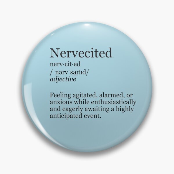 Item preview, Nervecited Definition - Agitated Anticipation (Light Blue) designed and sold by DeeDeee1970.