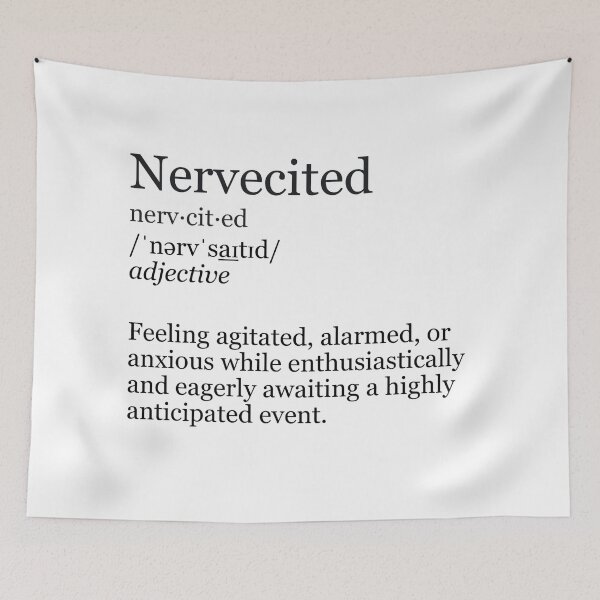 Item preview, Nervecited Definition - Agitated Anticipation designed and sold by DeeDeee1970.