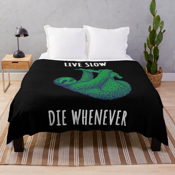 Item preview, Live Slow Die Whenever - Sloth Animals designed and sold by Wildom.
