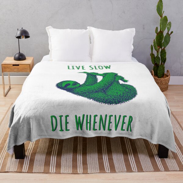 Item preview, Live Slow Die Whenever - Sloth Animals designed and sold by Wildom.