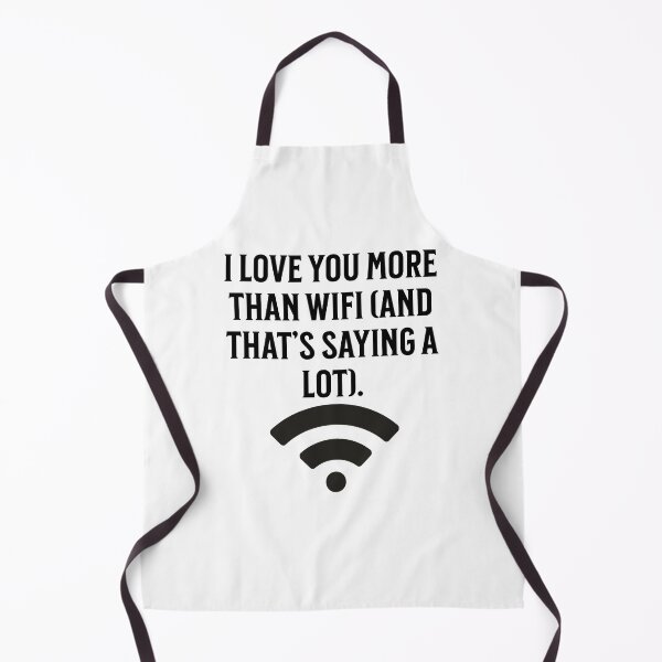 Item preview, I love you more than WiFi (and that’s saying a lot) designed and sold by SCX03.