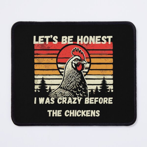 Item preview, Let's Be Honest I Was Crazy Before The Chickens, a great gift for any special occasion designed and sold by FelkMariShop.