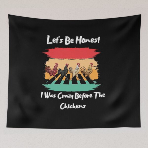 Item preview, Let's Be Honest I Was Crazy Before The Chickens, a great gift for any special occasion designed and sold by FelkMariShop.