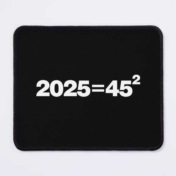 Item preview, 2025 will be perfect | 2025=45² designed and sold by Leo-Stride.