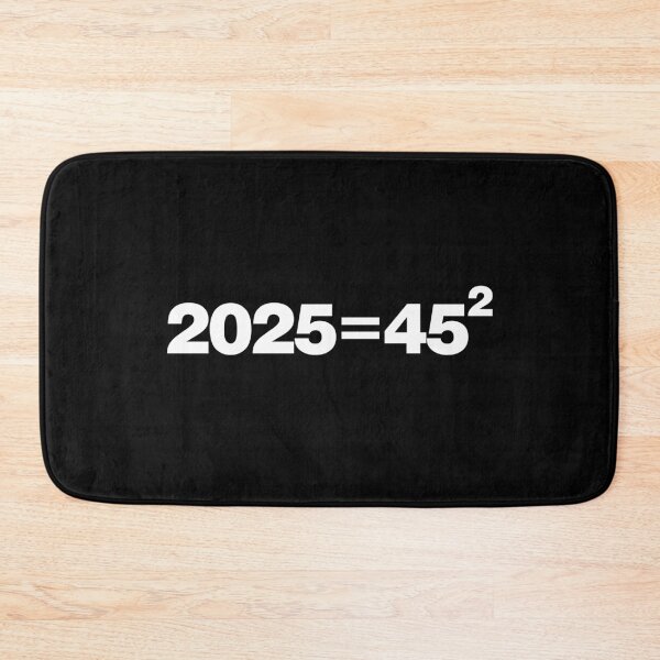 Item preview, 2025 will be perfect | 2025=45² designed and sold by Leo-Stride.