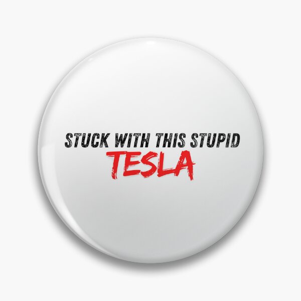 Item preview, Stuck with This Tesla: Tesla purchase regret designed and sold by Artbyminga.