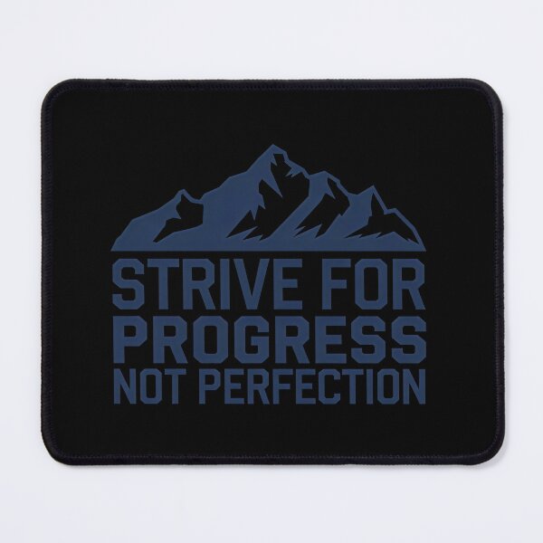 Item preview, Strive for Progress, Not Perfection - Motivational Mountain designed and sold by Prime-Studio.