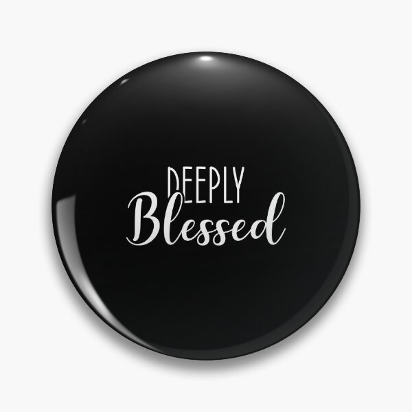 Item preview, Deeply Bessed, Faith Success Motivational designed and sold by chantastical.