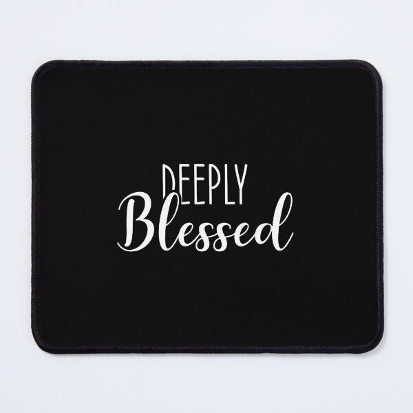 Item preview, Deeply Bessed, Faith Success Motivational designed and sold by chantastical.
