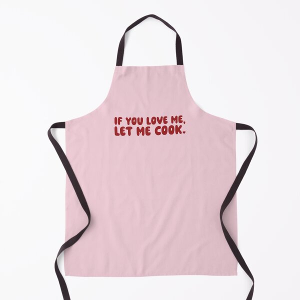 Item preview, if you love me, let me cook red designed and sold by artxalana.