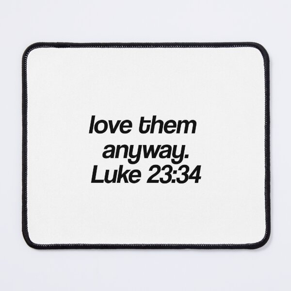Item preview, Luke 23:34 designed and sold by pizzarolls0607.