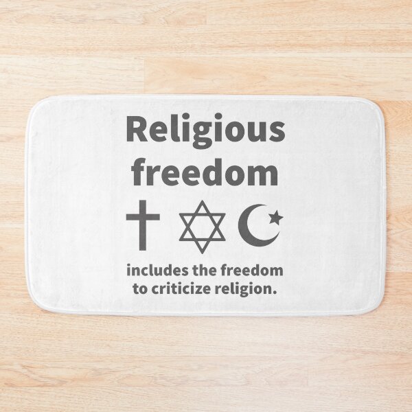 Item preview, Religious freedom includes the freedom to criticize religion  designed and sold by Rachel the Artist .