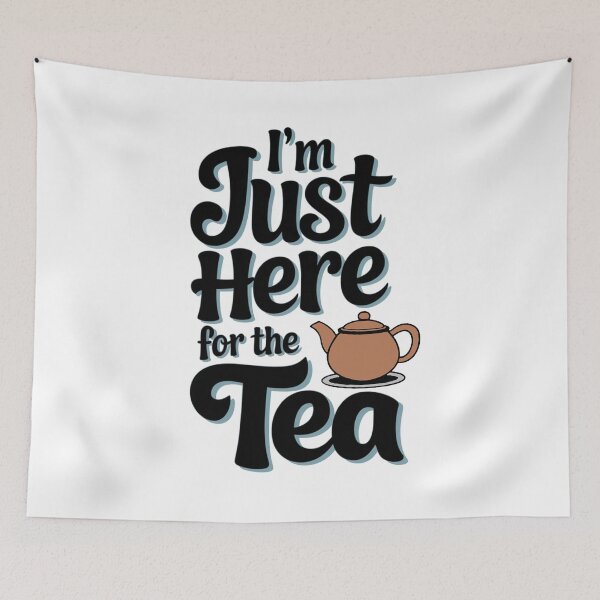 Item preview, I'm Just Here for the Tea Tee designed and sold by Kuczyn.