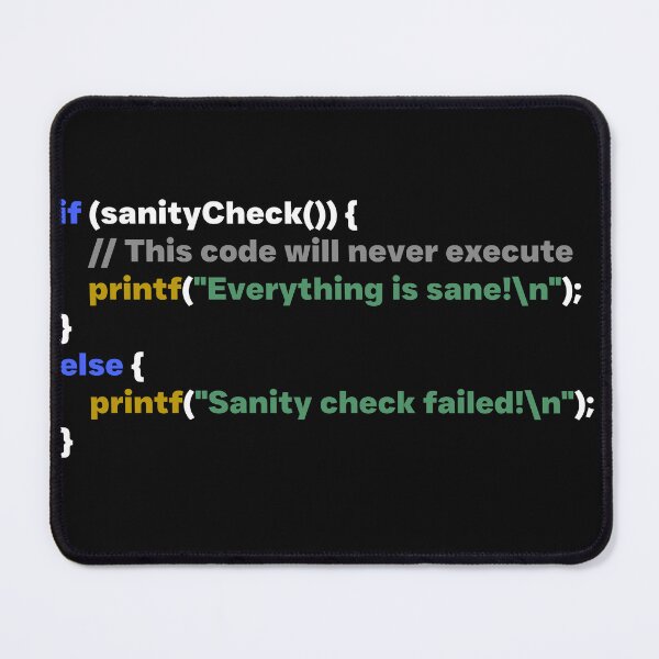 Item preview, Coding Humor - Sanity Check: Everything is Sane... or Not designed and sold by Side Quest Shirts.