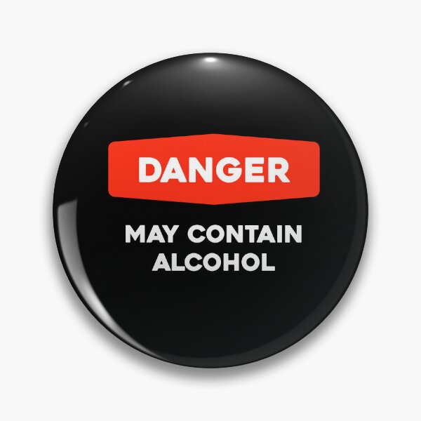 Artikelvorschau, Achtung: Kann Alkohol enthalten. Lustiges, betrunkenes Witz-Gefahrenschild entworfen und verkauft von Bleak Shirt.