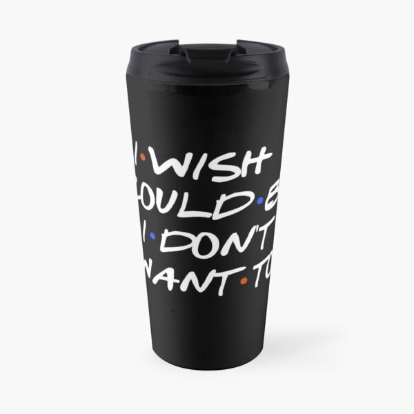 JE SOUHAITE QUE JE POURRAIS CITER SARCASTIQUE Mug isotherme