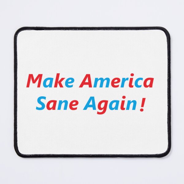 Item preview, Make America Sane Again! designed and sold by 90Shelly90.