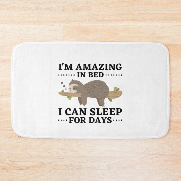 Item preview, I'm Amazing In Bed I Can Sleep For Days Funny Laziness Quotes designed and sold by MouDantArts.