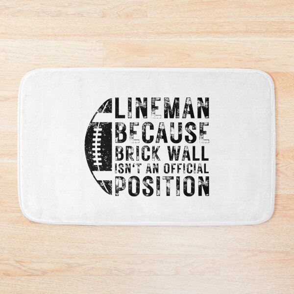 Item preview, American Football Lineman Because Brick Wall isn't an Official Position designed and sold by MouDantArts.