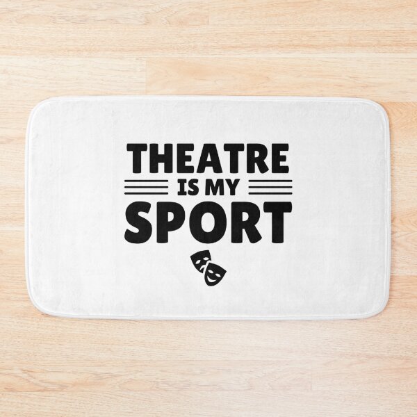 Item preview, Theatre is my Sport Funny Theatre Lover Stage Actor designed and sold by MouDantArts.