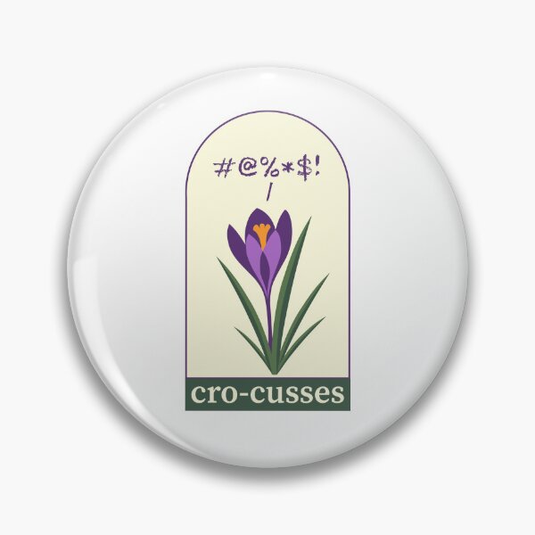 Item preview, Crocus Cussing Pun designed and sold by CraftyCaverns.