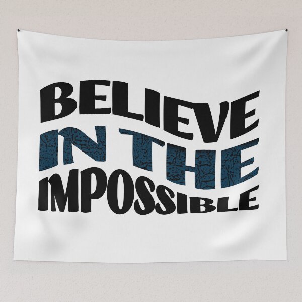 Item preview, Believe in the Impossible. designed and sold by MaiquinhoSilva.