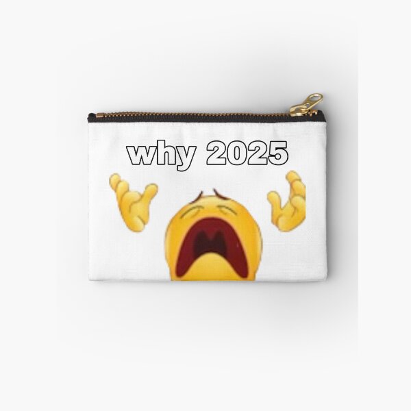 Item preview, New Year Emoji meme "Why 2025" designed and sold by Shadiyuu.