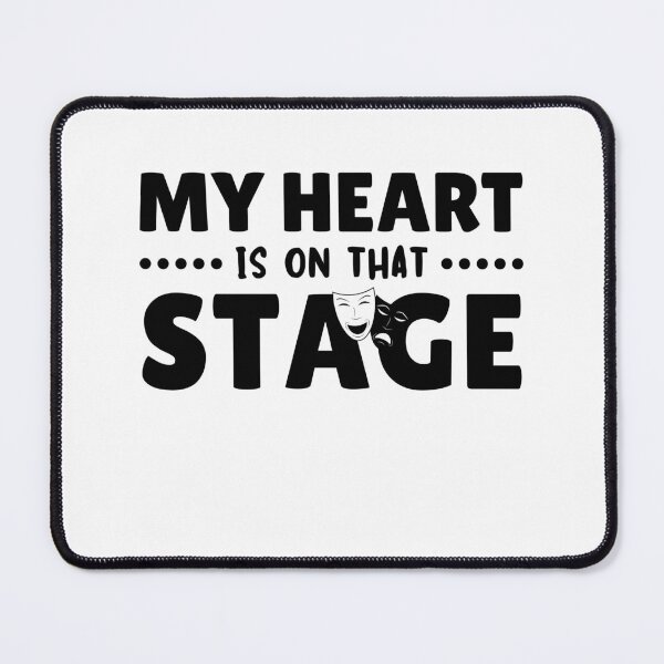 Item preview, Funny My Heart is on that Stage Theatre Performer Drama Club Humor designed and sold by MouDantArts.
