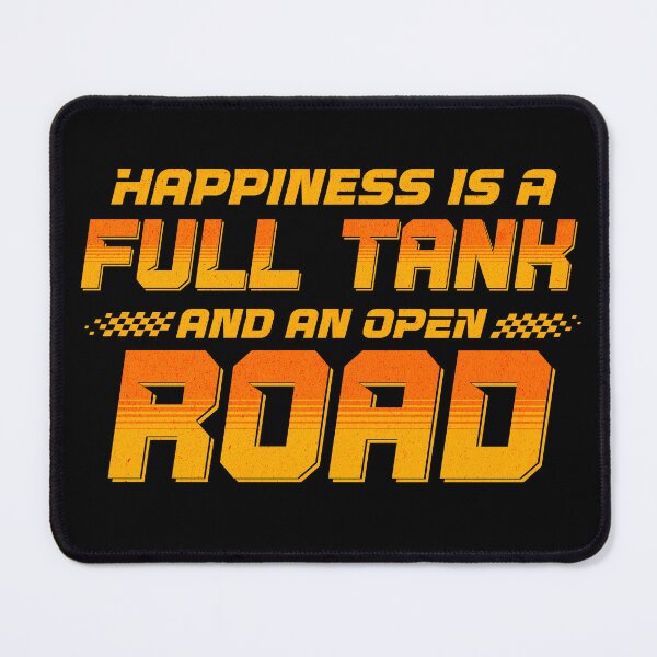 Item preview, Happiness Is a Full Tank And An Open Road Carguy Mechanical Car Lover designed and sold by HosvPrint .s.