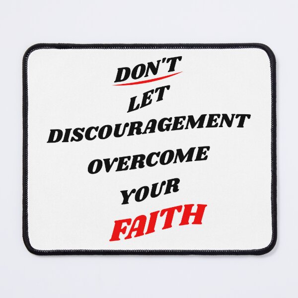 Item preview, Don't Let Discouragement Overcome Your Faith designed and sold by S4G Tees.
