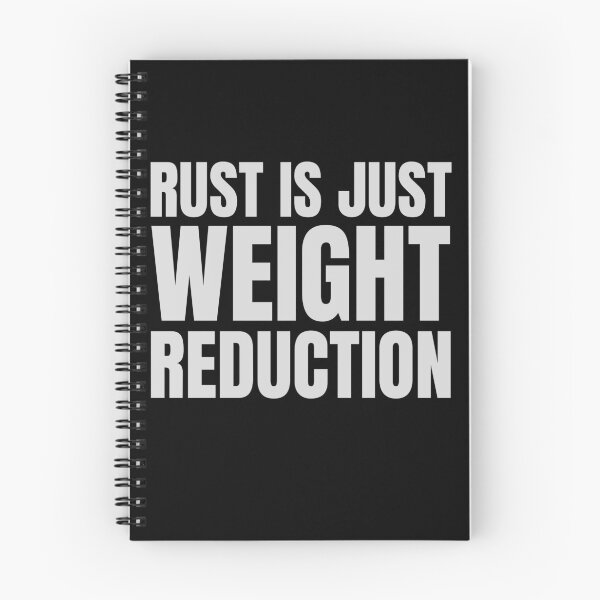 Item preview, Funny Rust Is Just Weight Reduction Carguy Mechanical Car Lover designed and sold by HosvPrint .s.