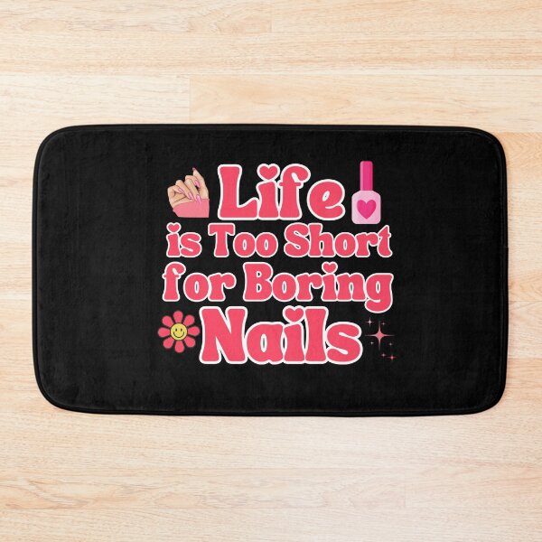 Item preview, Girls Manicure Enthusiast Life is Too Short for Boring Nails Nail Art Lover designed and sold by MouDantArts.