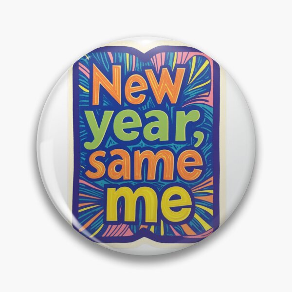 Item preview, New year, same me designed and sold by MendaciousMina.