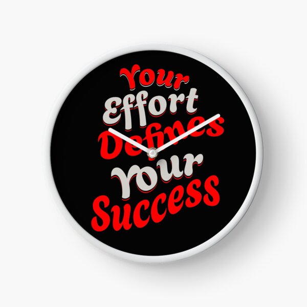 Item preview, Your Effort Defines Your Success designed and sold by MaiquinhoSilva.