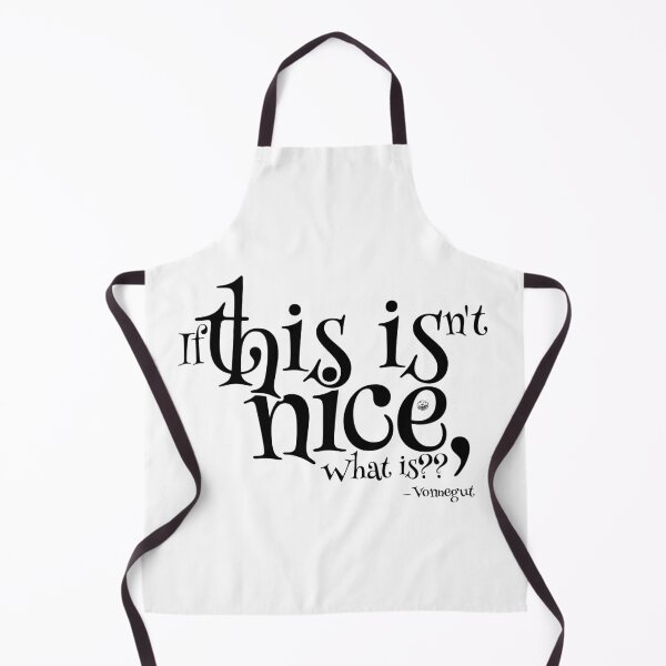Item preview, If this isn't nice, what is? type-art designed and sold by GetContented.