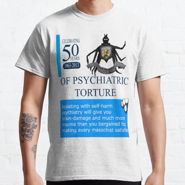 RANZCP, what exactly are you celebrating? Classic T-Shirt