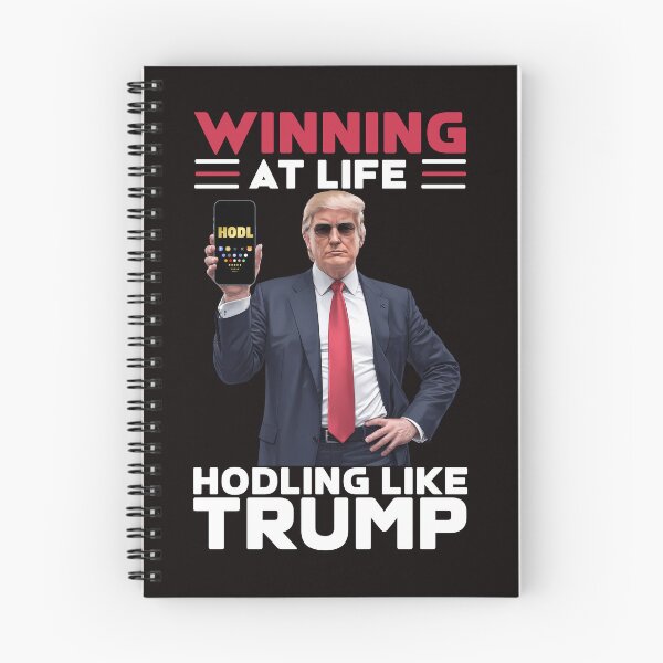 Item preview, Winning At Life, Hodling Like Trump designed and sold by lovelyq1.