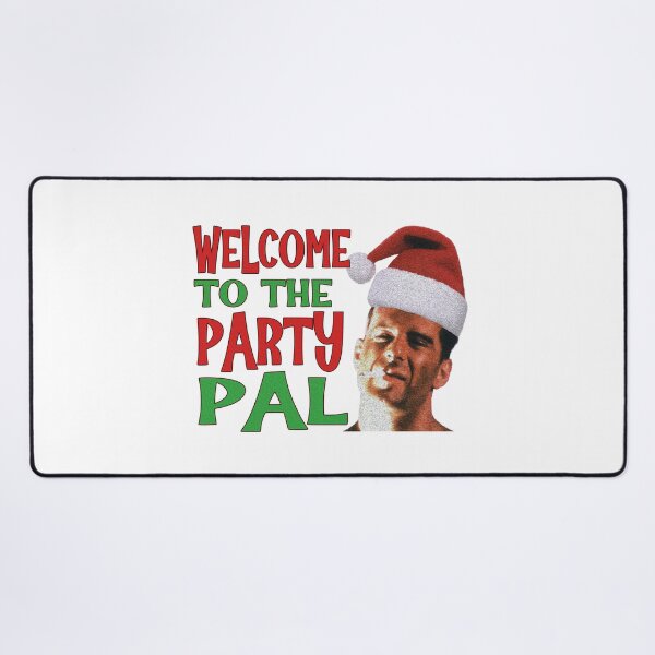 Item preview, Die Hard - Welcome to the Party Pal - XMAS designed and sold by Ch2Trillion.