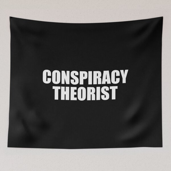 Item preview, Conspiracy Theorist designed and sold by mhernaevily.