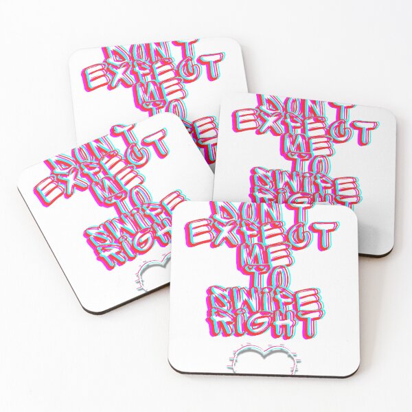 Item preview, Don’t Expect Me to Swipe Right - Glitch Typography Art designed and sold by Alwayseddie.
