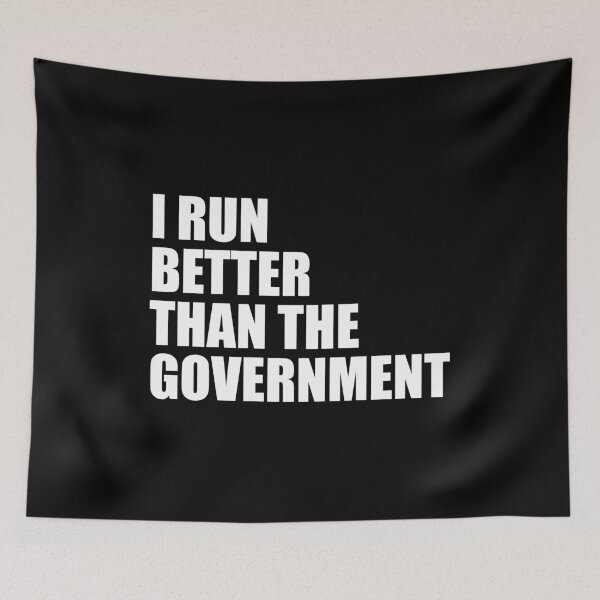 Item preview, I Run Better Than The Government designed and sold by mhernaevily.