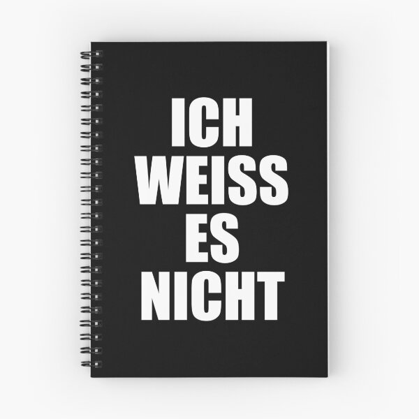 Item preview, Ich Weiss Es Nicht designed and sold by mhernaevily.