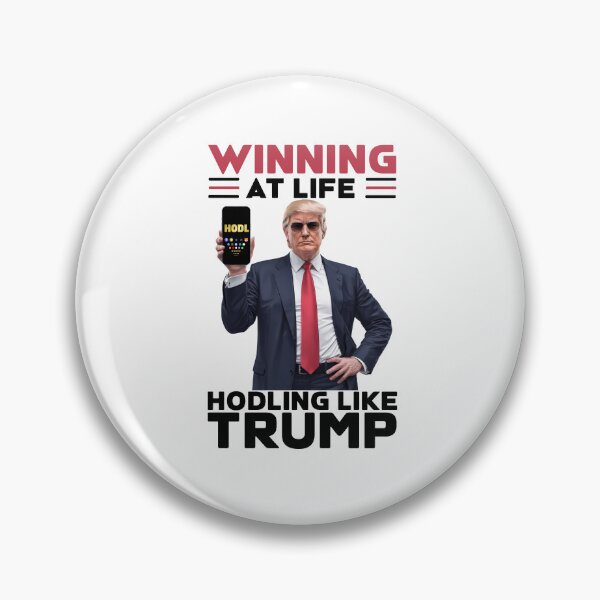 Item preview, Winning At Life Hodling Like Trump designed and sold by lovelyq1.
