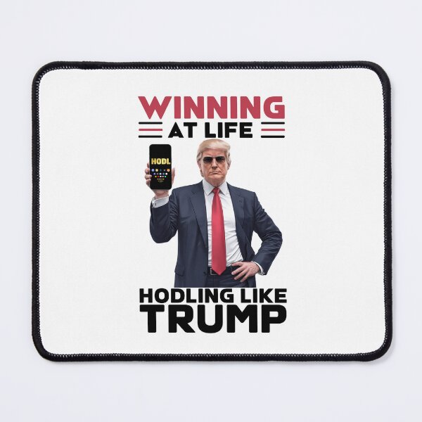 Item preview, Winning At Life Hodling Like Trump designed and sold by lovelyq1.