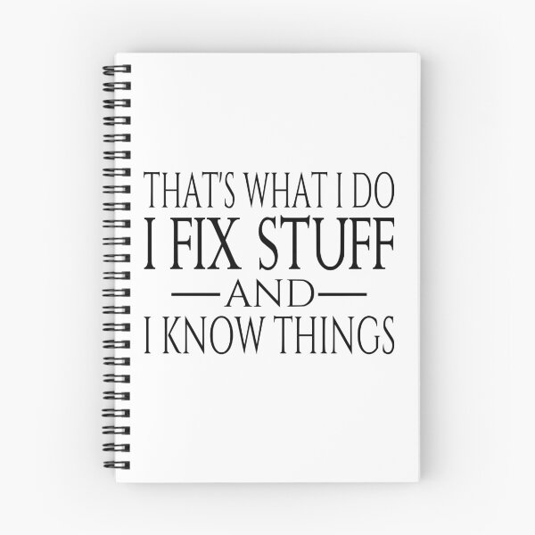 Item preview, That's What I Do I Fix Stuff And I Know Things designed and sold by coolfuntees.