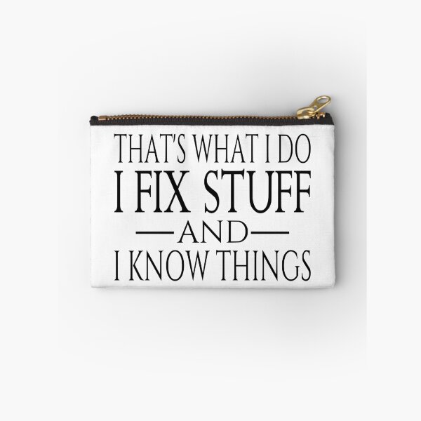 Item preview, That's What I Do I Fix Stuff And I Know Things designed and sold by coolfuntees.