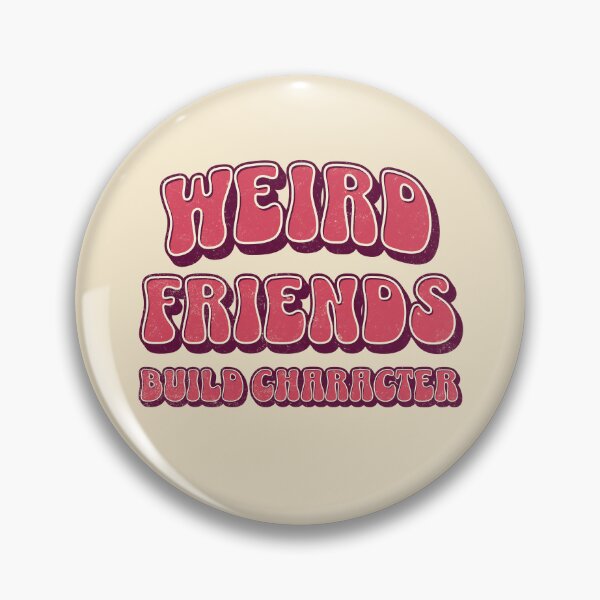 Item preview, Weird Friends Build Character designed and sold by coolfuntees.