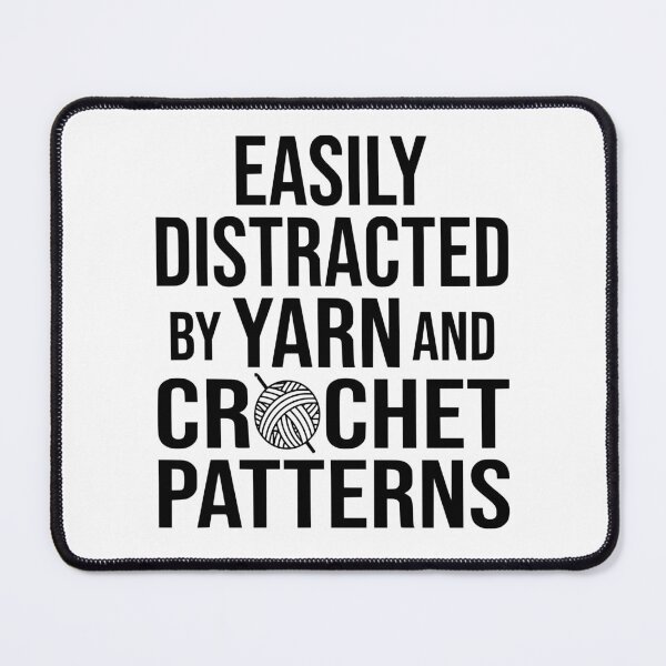 Item preview, Easily Distracted By Yarn And Crochet Patterns designed and sold by coolfuntees.