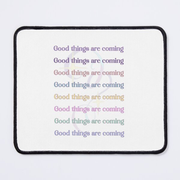 Item preview, Good things are coming designed and sold by eefonix.